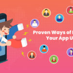 Smart Practices to Keep Users Engaged with your App