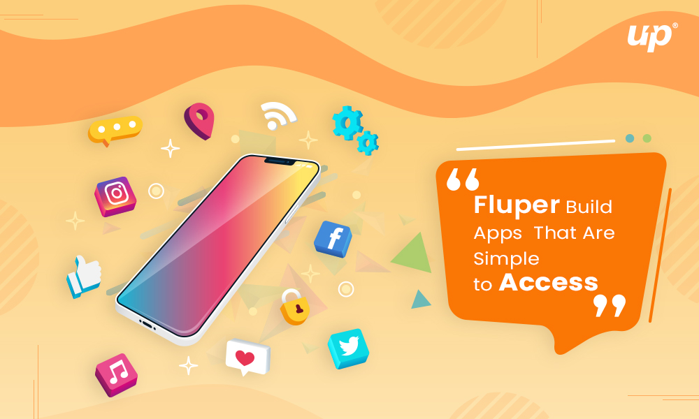 Fluper Build App Easy that Simple to Access