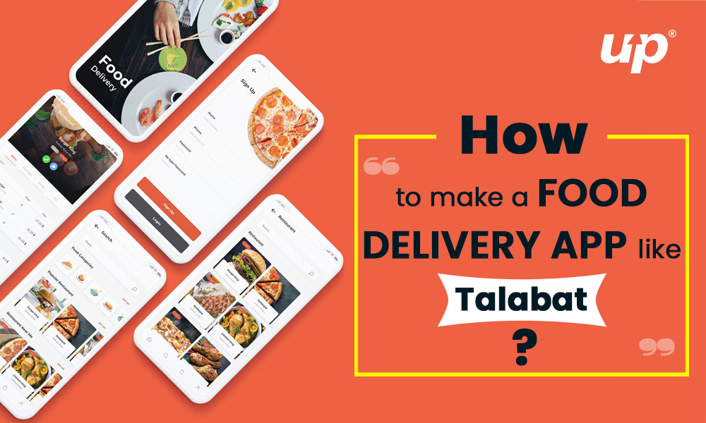 How to develop a food delivery app like Talabat?