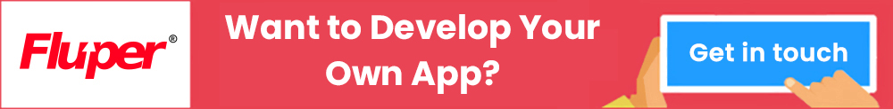 Want to develop your app