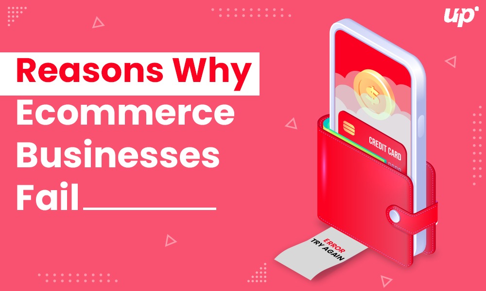 Reasons Why eCommerce Businesses Fail
