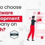 How to choose a software development company on Clutch?