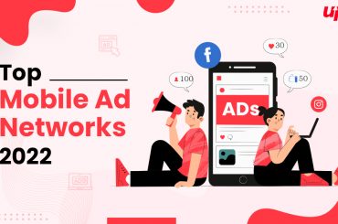 Top Mobile Ad Networks 2022