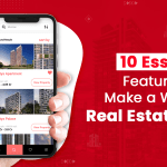 10 Essential Features that Make a Winning Real Estate App