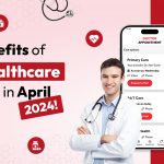 Fluper Reveals healthcare App benefits in April 2024 ?