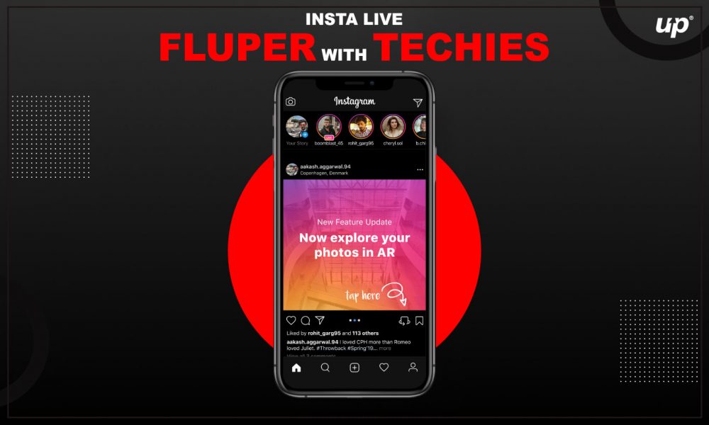 Insta Live Fluper With Techies